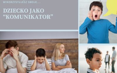 Dziecko jako „Komunikator” między rodzicami w konflikcie.